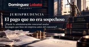 Acción rescisoria concursal: el pago que no era sospechoso — Domínguez Lobato Abogados, jurisprudencia