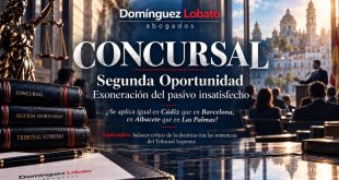 Crónica concursal de septiembre de 2026: Segunda Oportunidad y exoneración del pasivo insatisfecho — Domínguez Lobato Abogados