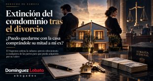 Extinción del condominio tras el divorcio: quedarse con la casa comprando la mitad a la expareja