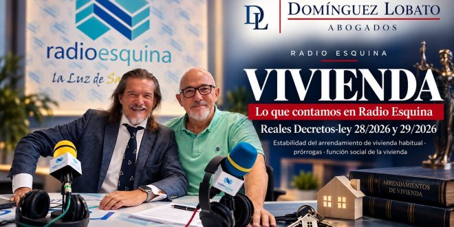 Eduardo Domínguez-Lobato y Juan José en el estudio de Radio Esquina: decretos de vivienda 28 y 29/2026